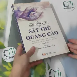 [MIỄN PHÍ BỌC SÁCH] Sát Thủ Quảng Cáo - Vance Packard 1018940