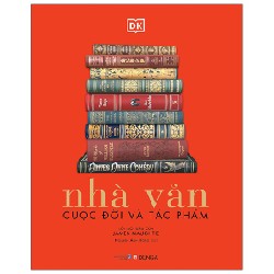 Nhà Văn - Cuộc Đời Và Tác Phẩm (Bìa Cứng) - DK 192920