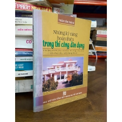 Những kỹ năng hoàn thiện trong thi công dân dụng - Trần Tấn Thành