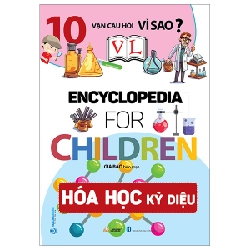 10 Vạn Câu Hỏi Vì Sao? - Hóa Học Kỳ Diệu - Gia Bảo (Mới 100%) Kiến thức bách khoa, Văn Lang Books - SÁCH ĐẠI HỌC