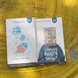  COMBO: MẶC KỆ THIÊN HẠ SỐNG NHƯ NGƯỜI NHẬT & MÌNH LÀ CÁ VIỆC CỦA MÌNH LÀ BƠI 