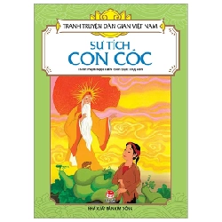 Tranh Truyện Dân Gian Việt Nam - Sự Tích Con Cóc - Phạm Ngọc Tuấn, Thụy Anh (Mới 100%) Truyện thiếu nhi, NXB Kim Đồng - SÁCH ĐẠI HỌC