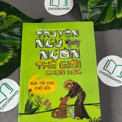 Truyện ngụ ngôn thế giới chọn lọc - Nguyễn Trọng Báu 604620