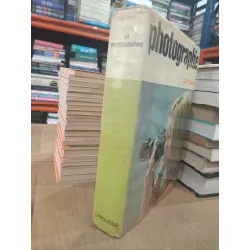 La photographie - Jean Roubier