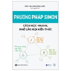 Phương Pháp Simon - Cách Học Nhanh, Nhớ Lâu Mọi Kiến Thức - Hữu Vinh Phương Lược