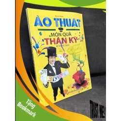(TẶNG BOOKMARK) Ảo Thuật Món Quà Thần Kỳ - Minh Huyền, Mới 90%, 2013 RBK0803