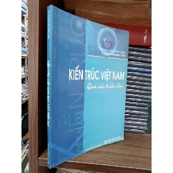 Kiến trúc Việt Nam qua các triều đại - TS. KTS. Nguyễn Đình Toàn