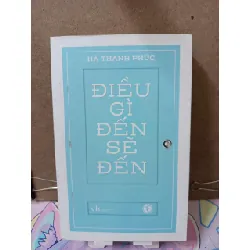 Điều gì đến sẽ đến - Hà Thanh Phúc Tản văn RUBO0810