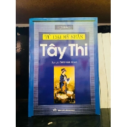 Tứ Đại Mỹ Nhân: Tây Thi - Lợi Bảo LỊCH SỬ - CHÍNH TRỊ - TRIẾT HỌC VAVO0810