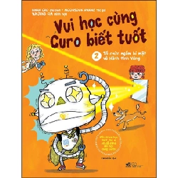 Vui học cùng Curo biết tuốt 2 - Tổ chức ngầm bí mật và hành tinh vàng - Innha Cho - Moonsook 2021 New 100% HCM.PO 30711