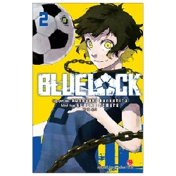 BlueLock - Tập 2 - Muneyuki Kaneshiro, Yusuke Nomura