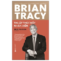 Thuật Thúc Đẩy Nhân Viên - Brian Tracy