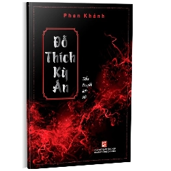 Đỗ Thích kỳ án mới 100% Phan Khánh 2018 HCM.PO 161913