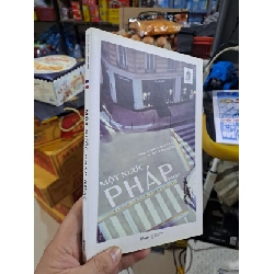 Một Nước Pháp Khác - Không Chỉ Là Thanh Lịch - Jean Benoit Nadeau, Julie Barlow - 2020 mới 90% - KỸ NĂNG - HMT3012