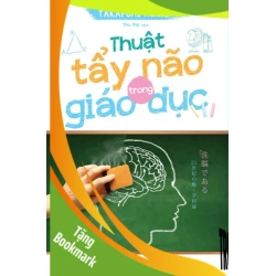 (TẶNG BOOKMARK) Thuật tẩy não trong giáo dục - Takafumi Horie - 2021