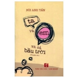 Ta Và Em, Và Cả Bầu Trời - Bùi Anh Tấn