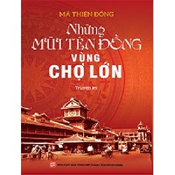 Những Mũi Tên Đồng Vùng Chợ Lớn - Mã Thiện Đồng 154676