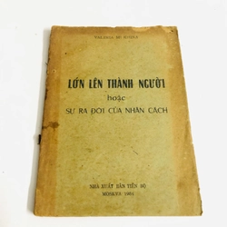 LỚN LÊN THÀNH NGƯỜI HOẶC SỰ RA ĐỜI CỦA NHÂN CÁCH 528077