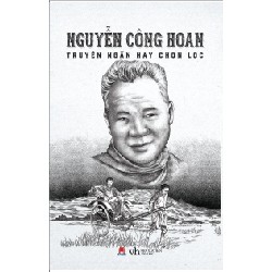 Nguyễn Công Hoan - Truyện Ngắn Hay Chọn Lọc