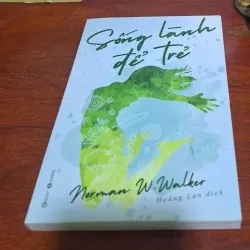 Sống lành để trẻ