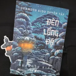 ĐÈN LỒNG ĐÁ - OKAMOTO KIDO TUYỂN TẬP  971124