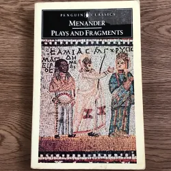 Plays and Fragments - Menander