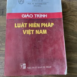 Giáo trình luật hiến pháp Việt Nam - sách luật Việt Nam , Khổ lớn 