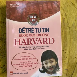 ĐỂ TRẺ TỰ TIN BƯỚC VÀO TRƯỜNG HARVARD