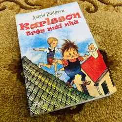 Karlsson trên mái nhà -  Astrid Lindgren#HATRA 1005123