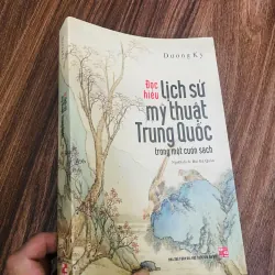 Đọc hiểu lịch sử mỹ thuật Trung Quốc
Trong một cuốn sách - Dương Kỳ#HATRA 1042476