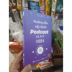 Hướng dẫn xây kênh Podcast từ A-Z - Meizer mới 90% Kinh doanh - Marketing HCM2702 Rebooks.vn