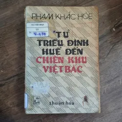 Từ Triều Đình Huế Đến Chiến Khu Việt Bắc - Phạm Khắc Hòe - Hồi ký/Lịch sử