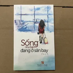 Sống như bạn đang ở sân bay