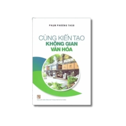 Cùng kiến tạo không gian văn hóa - Phạm Phương Thảo Vanvosach