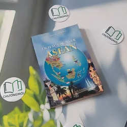 Lịch Sử Các Nước ASEAN - Khắc Thành & Sanh Phúc 970251