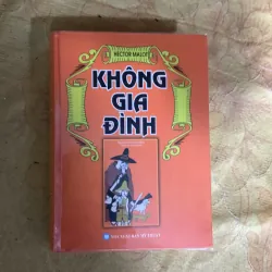 KHÔNG GIA ĐÌNH- HECTOR MALOT 