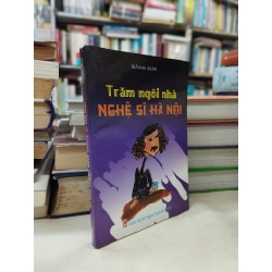 Trăm ngôi nhà nghệ sĩ Hà Nội - Băng Sơn