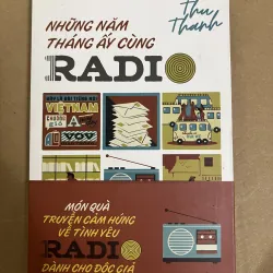 Những năm tháng ấy cùng Radio