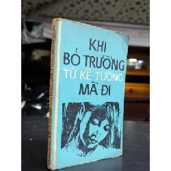 Khi bỏ trường mà đi - Từ Kế Tường