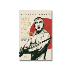 Mặt trời và thép - Yukio Mishima