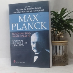 Max Planck - Người khai sáng thuyết lượng tử
