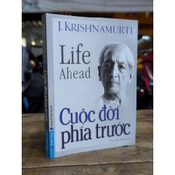 Cuộc đời phía trước - J. Krishnamurti