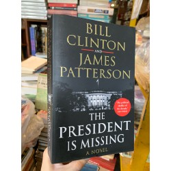 THE PRESIDENT IS MISSING - Bill Clinton and James Patterson 196252