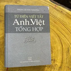 TỪ ĐIỂN VIẾT TẮT ANH- VIỆT TỔNG HỢP- PHÙNG QUANG NHƯỢNG