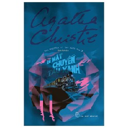 Bí Mật Chuyến Tàu Xanh - Agatha Christie 105494