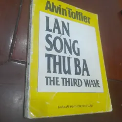 Alvin Toffler - LÀN SÓNG THỨ BA & CÚ SỐC TƯƠNG LAI (trọn bộ 2 cuốn) 753759