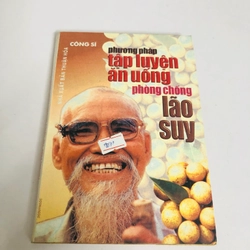 PHƯƠNG PHÁP TẬP LUYỆN ĂN UỐNG PHÒNG CHỐNG LÃO SUY