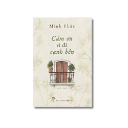 Cảm ơn vì đã cạnh bên - Minh Phúc