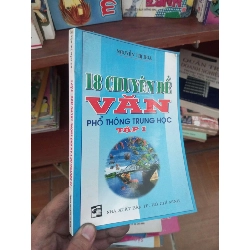 18 chuyên đề văn phổ thông trung học tập 1 - Thị Hoà 1999 Tham khảo - luyện thi VAVO-AK19