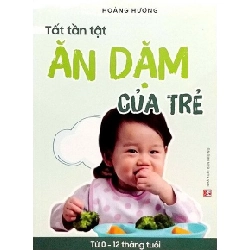 Tất tần tật ăn dặm của trẻ - Hoàng Hương